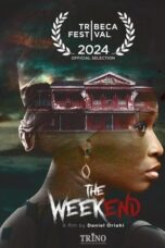Film The Weekend 2024 Nonton film The Weekend (2024) - Pusatmovie21